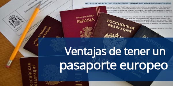 Ventajas de tener un pasaporte europeo