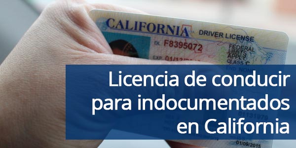Licencia de conducir para indocumentados en California